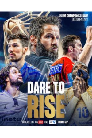 Dare To Rise: An EHF Champions League Documentary's poster