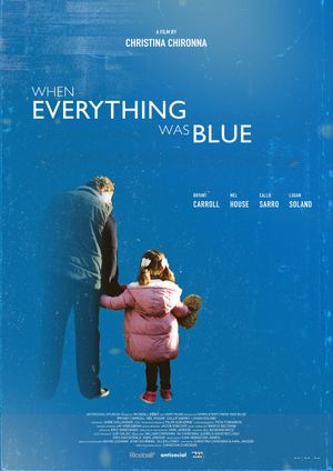 When Everything Was Blue's poster