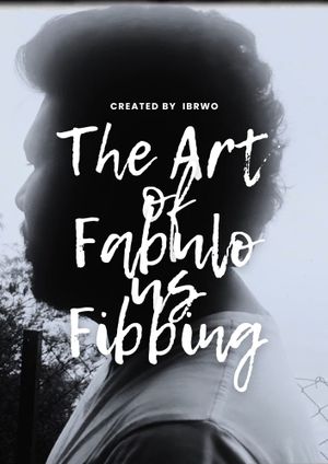 The Art of Fabulous Fibbing: A Mockumentary's poster image