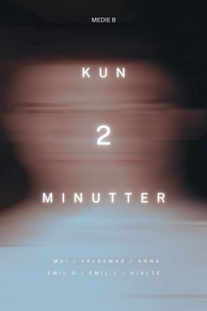 Kun 2 Minutter's poster