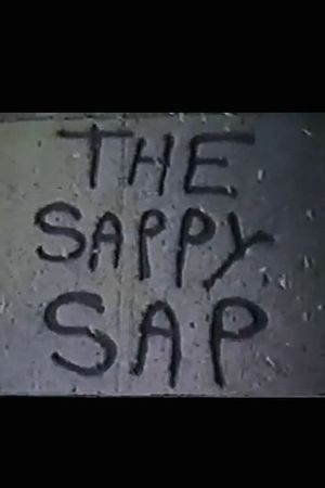 The Sappy Sap's poster