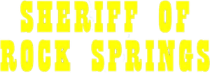 Sheriff of Rock Springs's poster