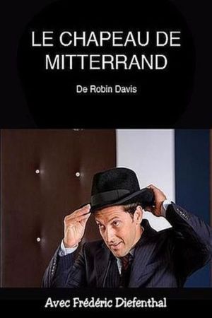 Le chapeau de Mitterrand's poster