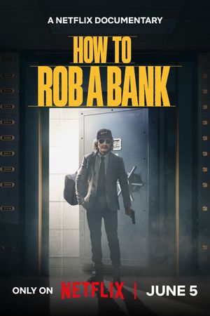 How to Rob a Bank's poster