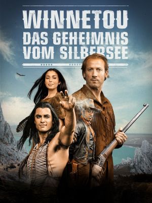 Winnetou - Das Geheimnis vom Silbersee's poster