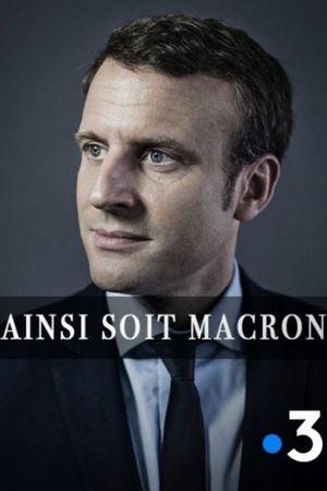 Ainsi soit Macron's poster