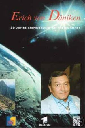 30 Jahre Erinnerungen an die Zukunft's poster image