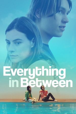Everything in Between's poster