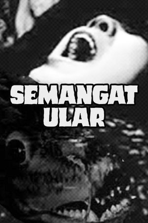 Semangat Ular's poster