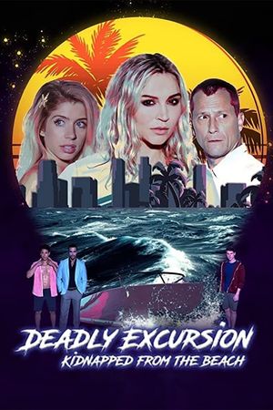 Deadly Excursion: Kidnapped from the Beach's poster