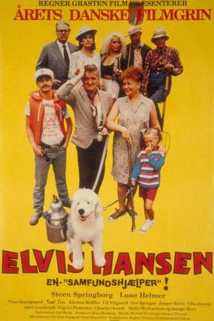 Elvis Hansen: En- 'samfundshjælper'!'s poster