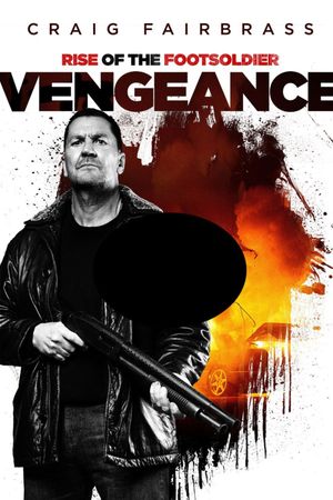Rise of the Footsoldier: Vengeance's poster