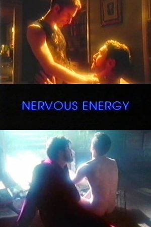 Nervous Energy's poster