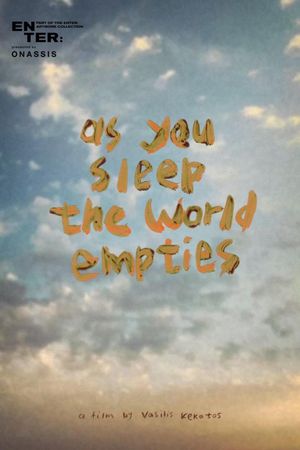 As You Sleep the World Empties's poster