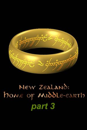 New Zealand - Home of Middle-earth - Part 3's poster