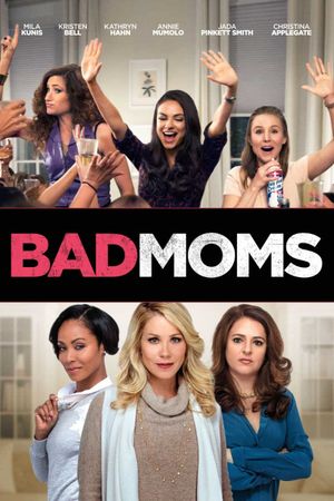 Bad Moms's poster