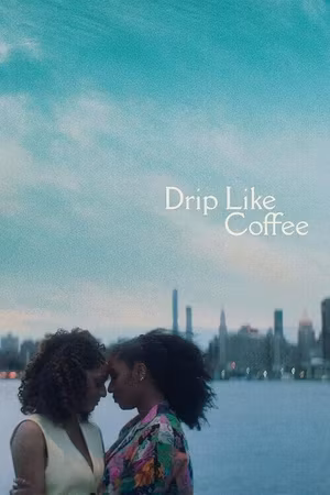 Drip Like Coffee's poster