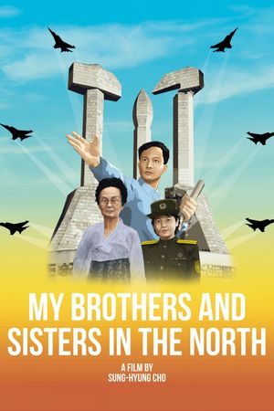 My Brothers and Sisters in the North's poster