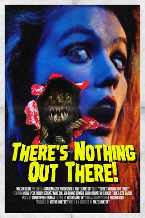 There's Nothing Out There's poster