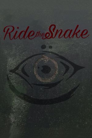 Ride the Snake's poster