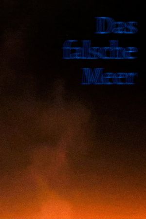 Das falsche Meer's poster