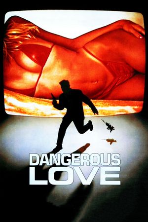 Dangerous Love's poster