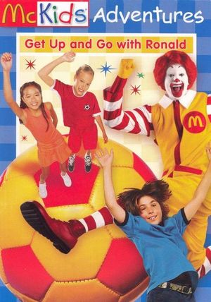 McKids Adventures: Get Up and Go with Ronald's poster