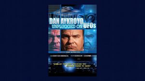 Dan Aykroyd Unplugged on UFOs's poster