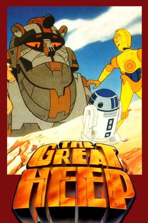 Star Wars: Droids - The Great Heep's poster