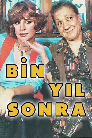 Bin Yıl Sonra's poster