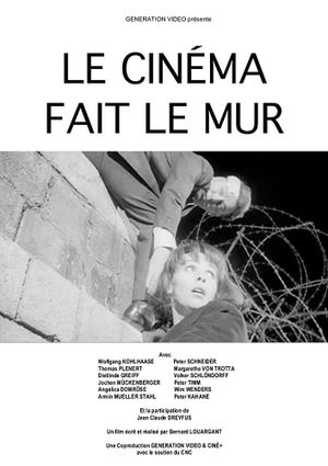 Le Cinéma fait le Mur's poster