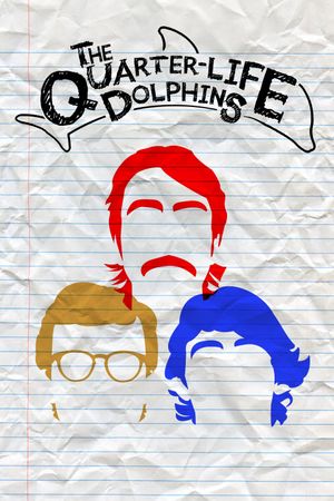 The Quarter Life Dolphins's poster image