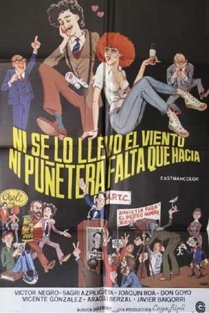 Ni se lo llevó el viento, ni puñetera falta que hacía's poster