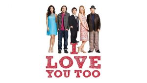I Love You Too's poster
