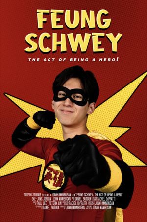Feung Schway: The Act of Being a Hero!'s poster