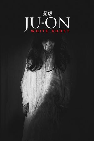 Ju-on: White Ghost's poster