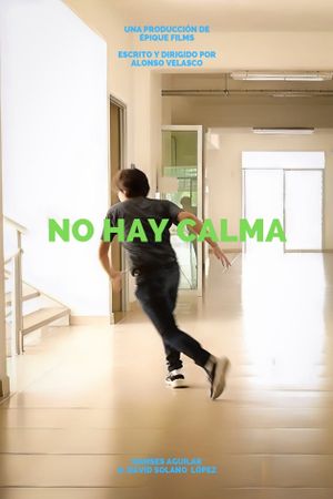 No hay calma's poster