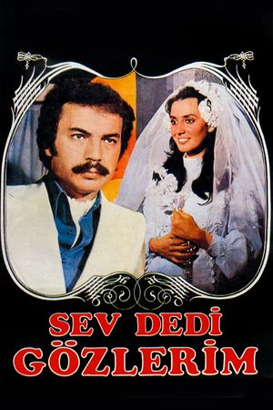 Sev Dedi Gözlerim's poster