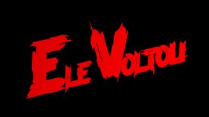 Ele Voltou's poster