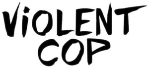 Violent Cop's poster