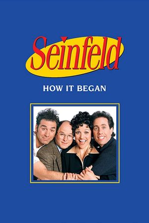 Seinfeld: How It Began's poster