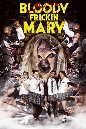 Bloody Frickin Mary's poster image