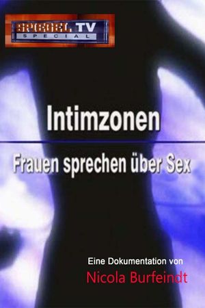 Spiegel TV Special: Intimzonen- Frauen reden über Sex's poster