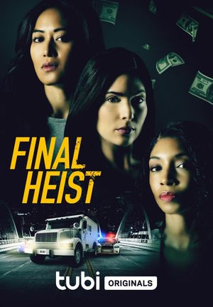 Final Heist's poster