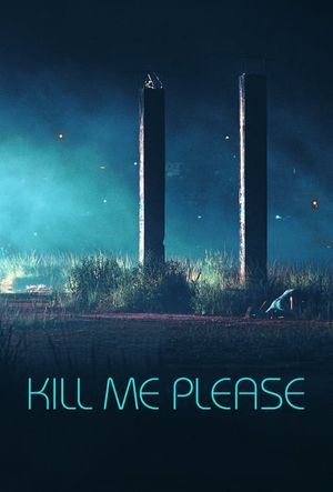 Kill Me Please's poster