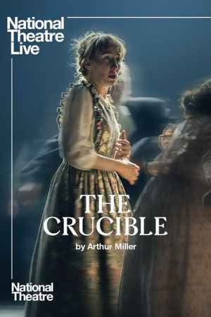 National Theatre Live: The Crucible's poster