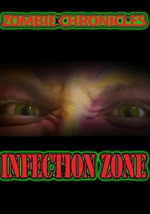 Zombie Chronicles: Infection Zone's poster