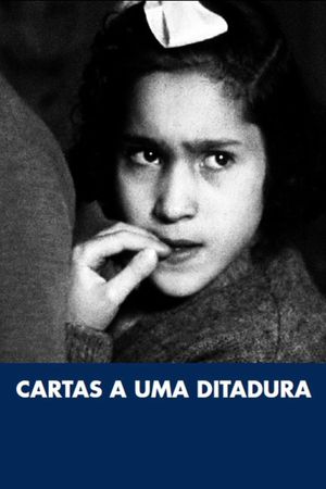 Cartas a Uma Ditadura's poster