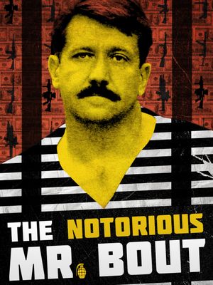 The Notorious Mr. Bout's poster