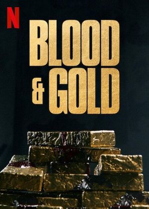 Blood & Gold's poster